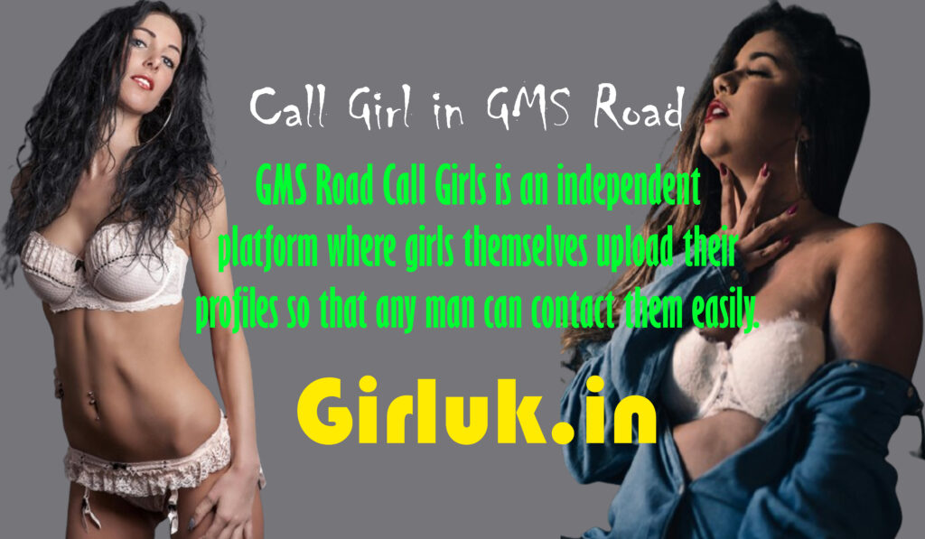 call girls in GMS Road