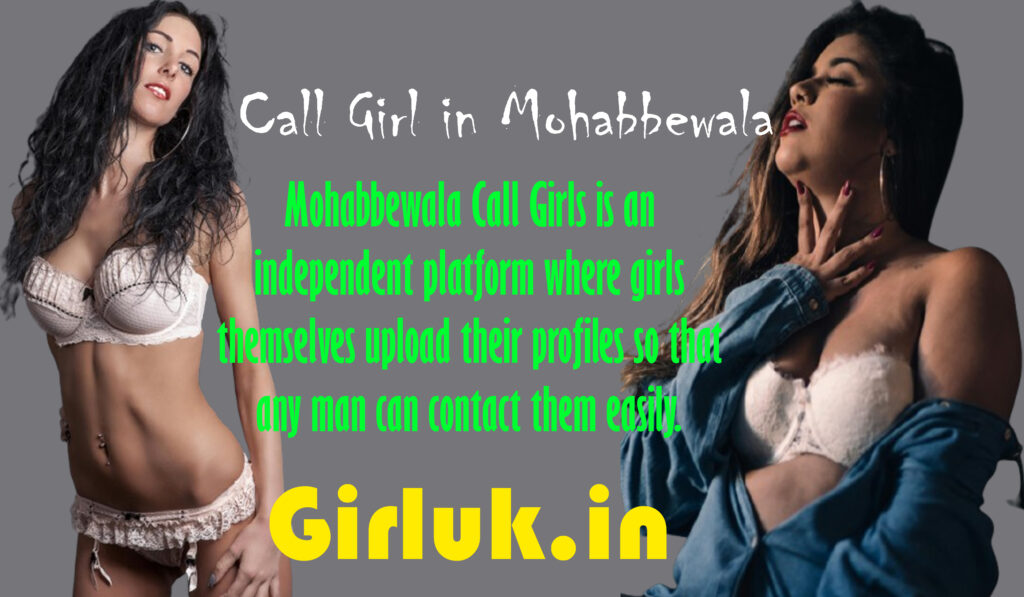 Call Girls in Mohabbewala