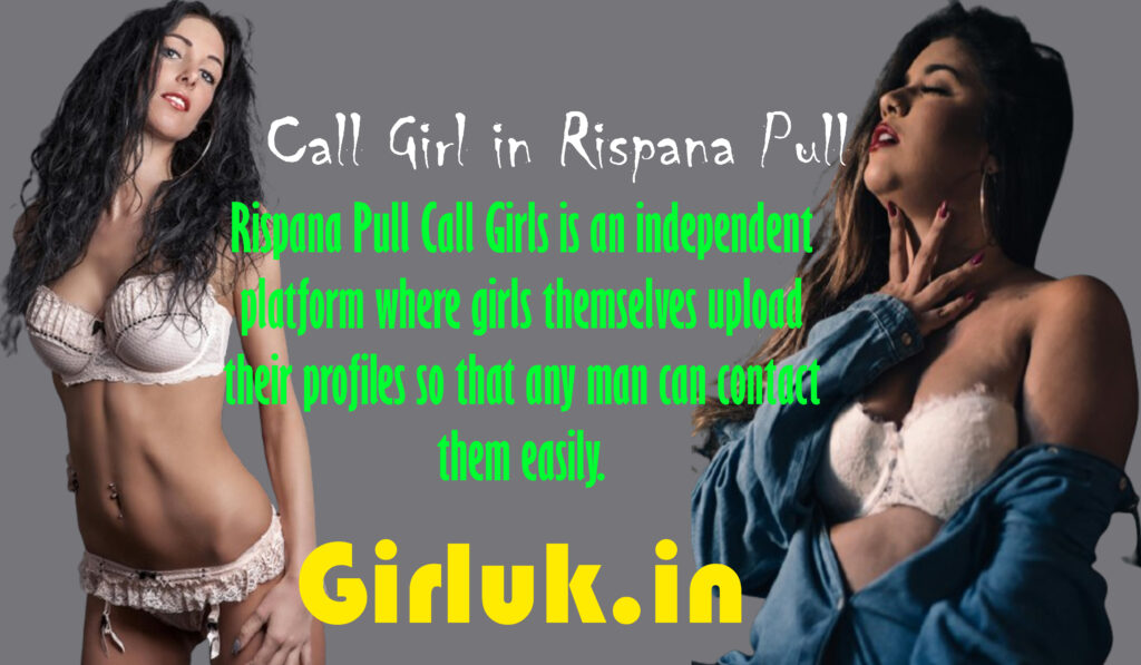 Call Girls in Rispana Pull