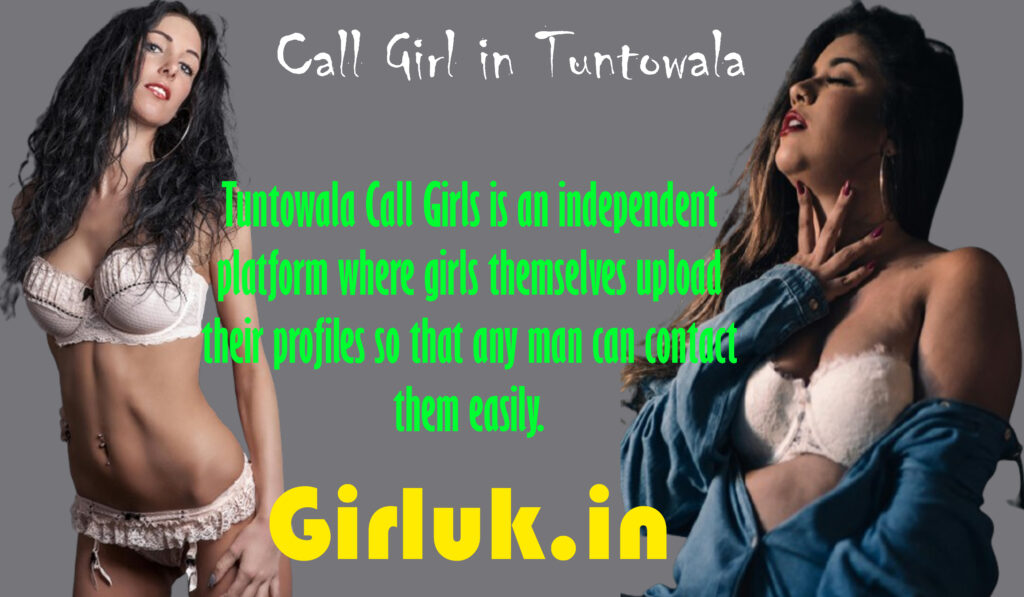 call girls in Tuntowala