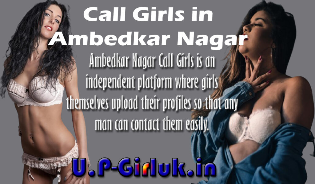 call girls in Ambedkar Nagar
