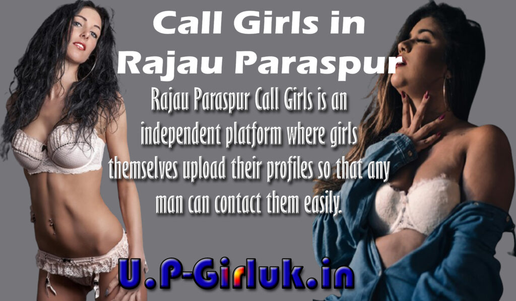Call Girls in Rajau Paraspur